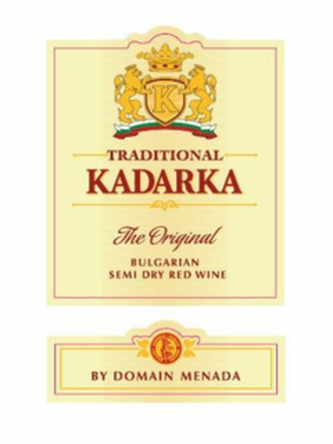 Traditional Kadarka The Original BULGARIAN SEMI DRY RED WINE by Domain Menada Logo (EUIPO, 12/09/2016)