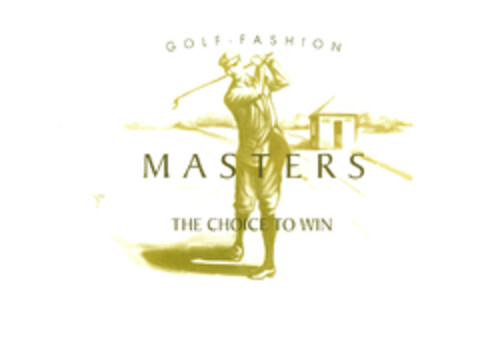 GOLF - FASHION MASTERS THE CHOICE TO WIN Logo (EUIPO, 27.03.2003)