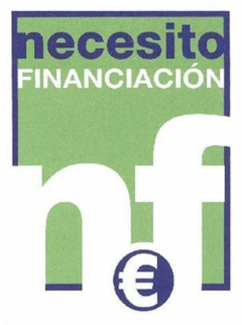 necesito FINANCIACIÓN nf € Logo (EUIPO, 20.02.2006)