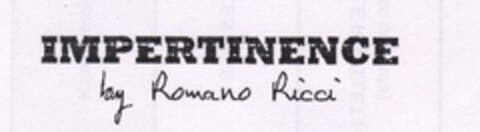 IMPERTINENCE by Romano Ricci Logo (EUIPO, 22.02.2007)