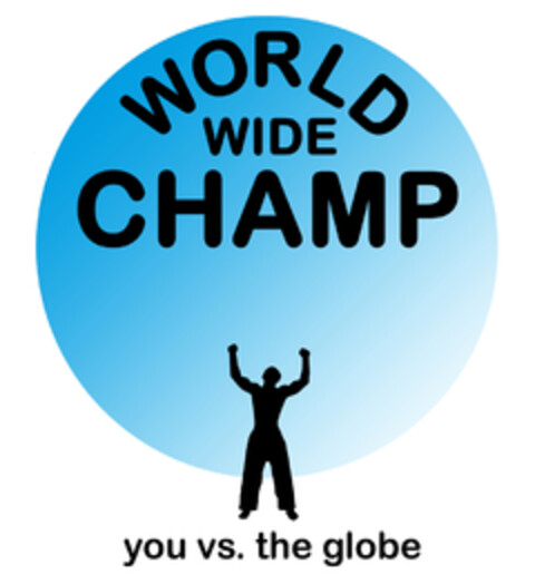 WORLD WIDE CHAMP you vs. the globe Logo (EUIPO, 22.04.2008)