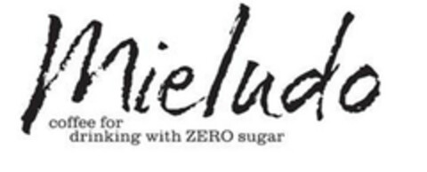 MIELUDO COFFEE FOR DRINKING WITH ZERO SUGAR Logo (EUIPO, 23.07.2018)