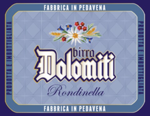 PRODOTTA E IMBOTTIGLIATA FABBRICA IN PEDAVENA BIRRA DOLOMITI RONDINELLA Logo (EUIPO, 10/09/2019)