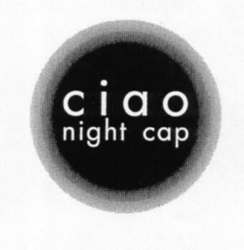 ciao night cap Logo (EUIPO, 16.05.2002)