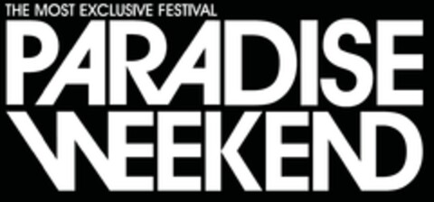 THE MOST EXCLUSIVE FESTIVAL PARADISE WEEKEND Logo (EUIPO, 29.05.2014)