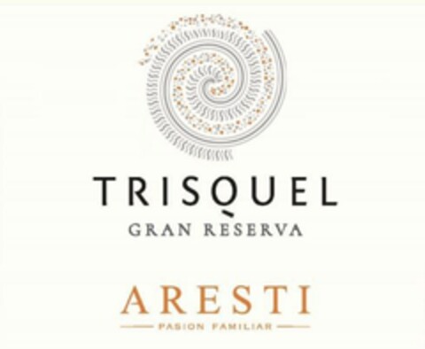 TRISQUEL GRAN RESERVA ARESTI PASION FAMILIAR Logo (EUIPO, 10/05/2020)