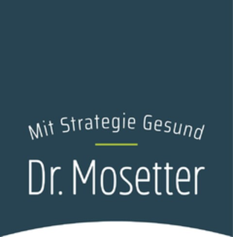 Mit Strategie Gesund Dr. Mosetter Logo (EUIPO, 17.05.2024)