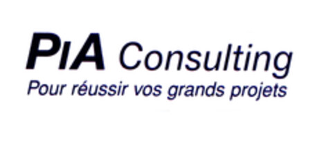PIA Consulting Pour réussir vos grands projets Logo (EUIPO, 04.07.2001)