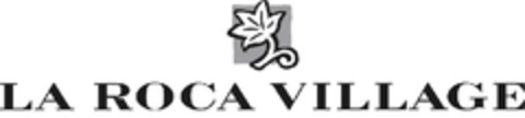 LA ROCA VILLAGE Logo (EUIPO, 02/23/2009)