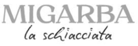 MIGARBA LA SCHIACCIATA Logo (EUIPO, 08/03/2023)