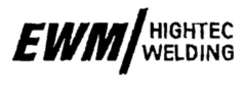 EWM/HIGHTEC WELDING Logo (EUIPO, 07/07/2000)