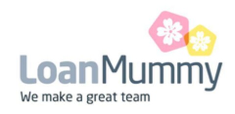 LOAN MUMMY WE MAKE A GREAT TEAM Logo (EUIPO, 10.10.2014)