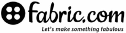 FABRIC.COM LET'S MAKE SOMETHING FABULOUS Logo (EUIPO, 04.09.2015)