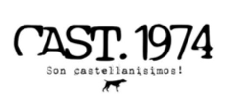 CAST.1974 SON CASTELLANISIMOS! Logo (EUIPO, 08.09.2016)