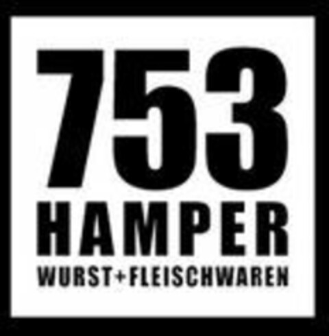 753 HAMPER WURST+FLEISCHWAREN Logo (EUIPO, 17.05.2017)