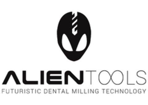 ALIEN TOOLS Futuristic Dental Milling Technology Logo (EUIPO, 31.01.2018)