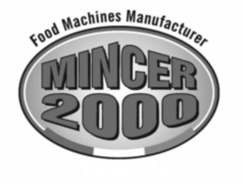 Food Machines Manufacturer MINCER 2000 Logo (EUIPO, 02.07.2019)