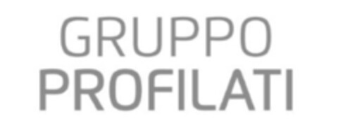 GRUPPO PROFILATI Logo (EUIPO, 17.07.2019)