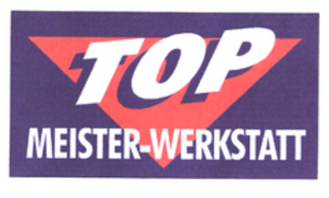 TOP MEISTER-WERKSTATT Logo (EUIPO, 07.07.2003)