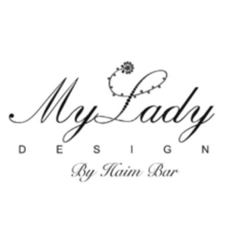 My Lady DESIGN By Haim Bar Logo (EUIPO, 06/01/2006)