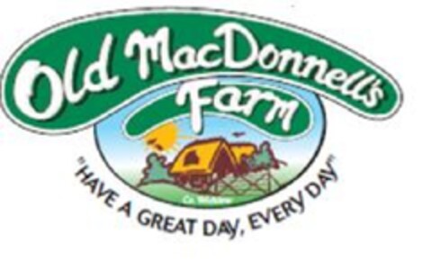 Old MacDonnell's Farm "HAVE A GREAT DAY, EVERY DAY" Logo (EUIPO, 10.09.2013)
