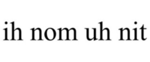 IH NOM UH NIT Logo (EUIPO, 06.07.2017)