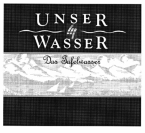 UNSER WASSER Das Tafelwasser Logo (EUIPO, 11/02/2001)