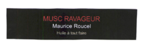 MUSC RAVAGEUR Maurice Roucel Huile à tout faire Logo (EUIPO, 29.10.2003)