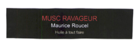 MUSC RAVAGEUR Maurice Roucel Huile à tout faire Logo (EUIPO, 10/29/2003)