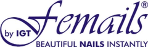 femails by IGT BEAUTIFUL NAILS INSTANTLY Logo (EUIPO, 04.02.2008)