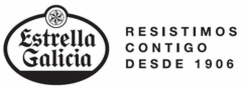 Estrella Galicia RESISTIMOS CONTIGO DESDE 1906 Logo (EUIPO, 01/15/2021)