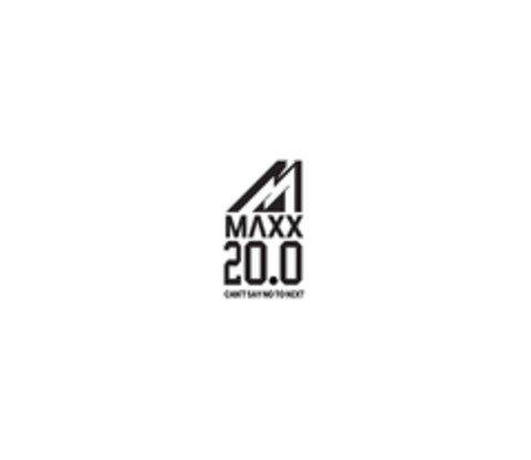 Maxx 20.0 CAN'T SAY NO TO NEXT Logo (EUIPO, 10.10.2023)