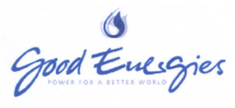 Good Energies POWER FOR A BETTER WORLD Logo (EUIPO, 09.03.2007)