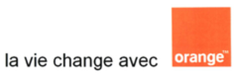 la vie change avec orange Logo (EUIPO, 11/10/2010)