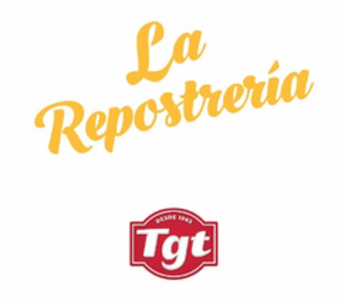 La Repostreria DESDE 1963 TgT Logo (EUIPO, 22.05.2020)