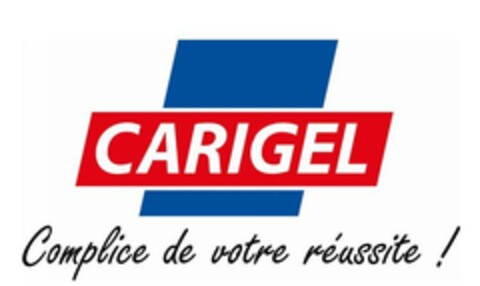 CARIGEL Complice de votre réussite ! Logo (EUIPO, 05.07.2023)