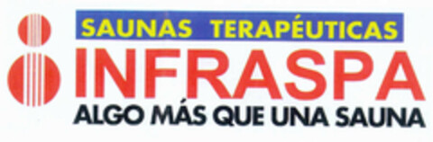 SAUNAS TERAPÉUTICAS INFRASPA ALGO MÁS QUE UNA SAUNA Logo (EUIPO, 15.05.2000)