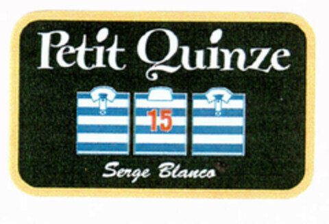 Petit Quinze Serge Blanco Logo (EUIPO, 26.03.2002)