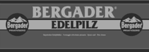 BERGADER EDELPILZ Bergader PRIVATKÄSEREI Bayerischer Edelpilzkäse Logo (EUIPO, 03.05.2013)