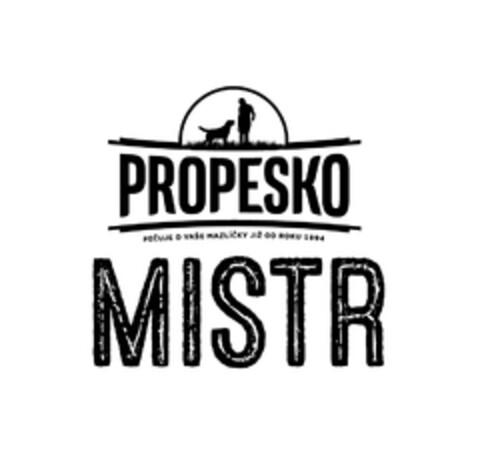 PROPESKO PEČUJE O VAŠE MAZLÍČKY JIŽ OD ROKU 1994 MISTR Logo (EUIPO, 21.09.2021)