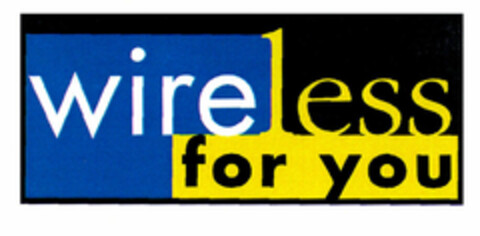 wireless for you Logo (EUIPO, 04/06/2000)