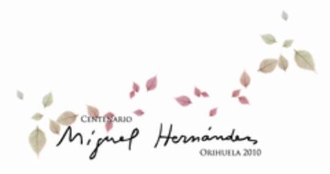 Miguel Hernández CENTENARIO ORIHUELA 2010 Logo (EUIPO, 11/26/2008)