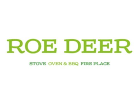 ROE DEER STOVE OVEN & BBQ FIRE PLACE Logo (EUIPO, 13.03.2023)