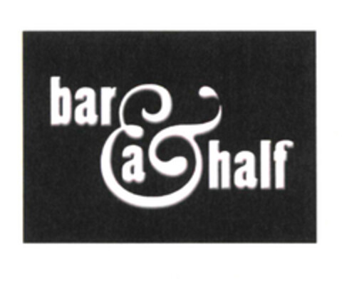BAR & A HALF Logo (EUIPO, 17.03.2010)