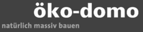 öko-domo natürlich massiv bauen Logo (EUIPO, 14.09.2011)