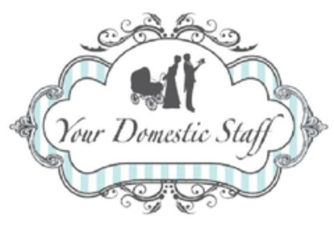 YOUR DOMESTIC STAFF Logo (EUIPO, 10/04/2012)