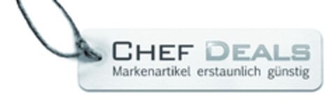CHEF DEALS Markenartikel erstaunlich günstig Logo (EUIPO, 26.03.2013)