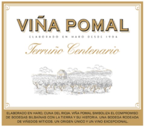 VIÑA POMAL Terruño Centenario ELABORADO EN HARO DESDE 1904 Logo (EUIPO, 06.04.2018)