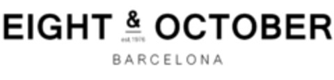 EIGHT & OCTOBER EST. 1976 BARCELONA Logo (EUIPO, 09.07.2020)