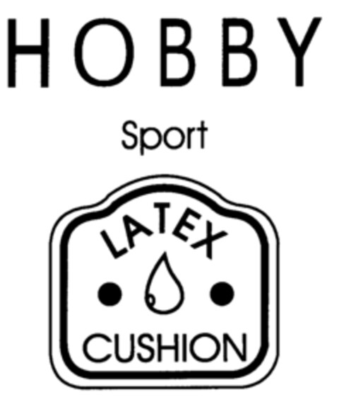 HOBBY Sport LATEX CUSHION Logo (EUIPO, 27.06.2001)